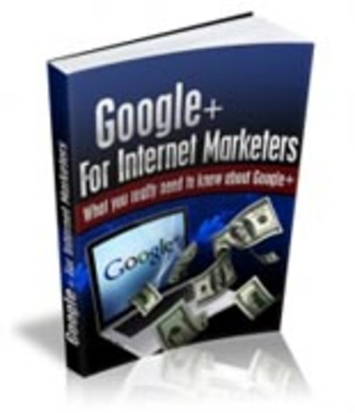 Product picture Google + For Internet Marketers + Master Resale/Giveaway! 